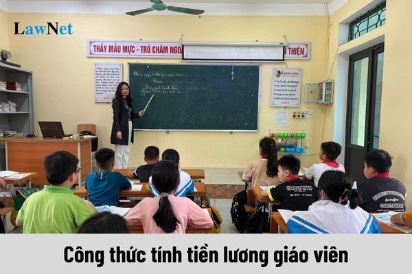 Công thức tính tiền lương giáo viên 2024 và hệ số chênh lệch bảo lưu theo Thông tư 07/2024/TT-BNV?