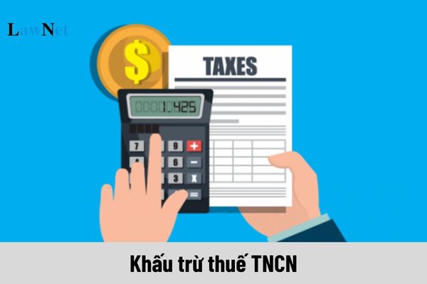 Các trường hợp khấu trừ thuế TNCN theo biểu thuế lũy tiến từng phần?