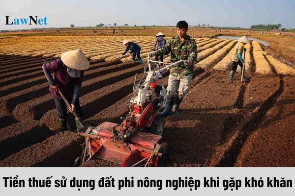 Giảm 50% tiền thuế sử dụng đất phi nông nghiệp khi gặp khó khăn do sự kiện bất khả kháng?