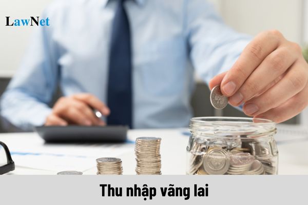 Thu nhập vãng lai bao nhiêu phải nộp thuế TNCN?