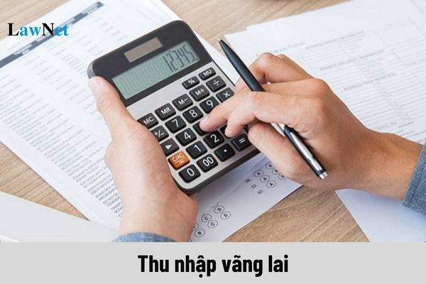 Thu nhập vãng lai gồm các khoản nào? Thu nhập vãng lai có bị khấu trừ thuế không?