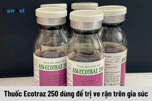 Thuốc Ecotraz 250 dùng để trị ve rận trên gia súc chịu thuế VAT bao nhiêu %?