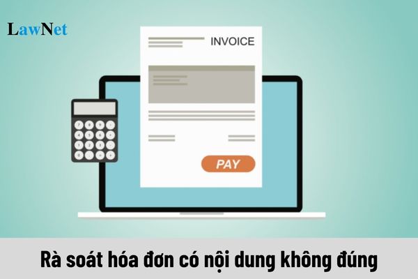 Tổng cục Thuế đề nghị rà soát hóa đơn có nội dung không đúng là gian lận hóa đơn điện tử?