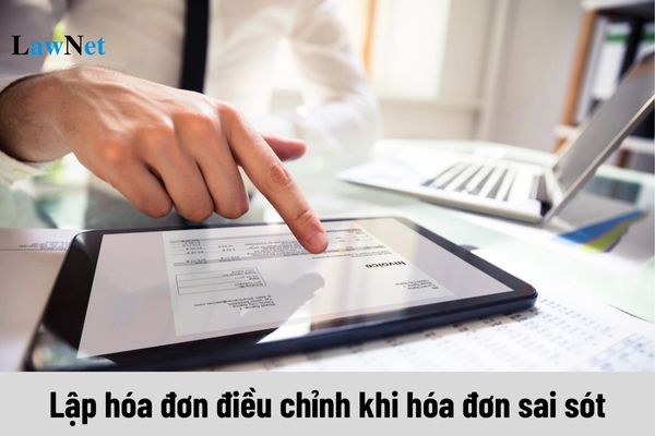 Có phải lập hóa đơn điều chỉnh khi hóa đơn sai sót địa chỉ người mua?