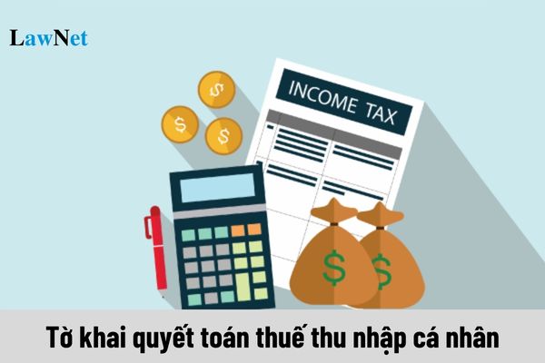 Form 05/QTT-TNCN Personal Income Tax Finalization Declaration - How To?