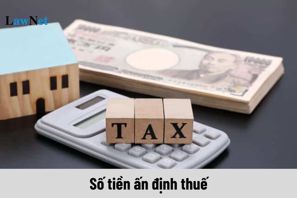 Người nộp thuế không đồng ý với số tiền ấn định thuế thì phải làm sao?