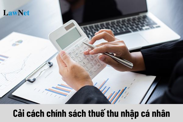 Giải pháp cải cách chính sách thuế thu nhập cá nhân đến năm 2030 ra sao?