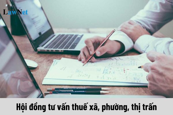 Ai chỉ đạo trực tiếp hội đồng tư vấn thuế xã, phường, thị trấn?