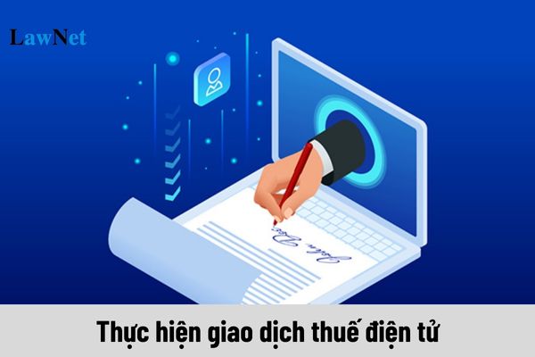 Thực hiện giao dịch thuế điện tử thì có cần phải đăng ký không?