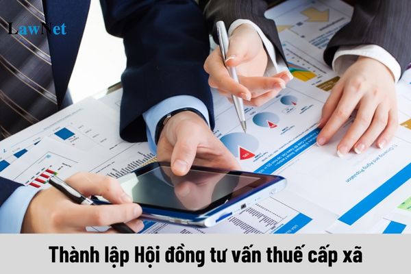 Mẫu quyết định thành lập Hội đồng tư vấn thuế cấp xã mới nhất hiện nay?