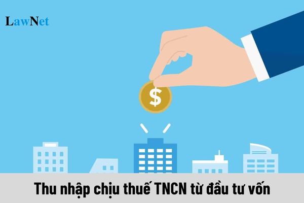 Cách tính thuế thu nhập cá nhân từ đầu tư vốn như thế nào?