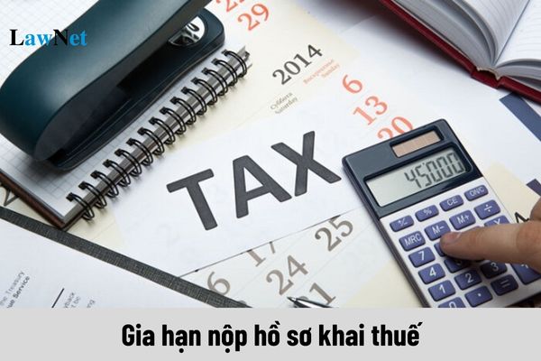 Trình tự gia hạn nộp hồ sơ khai thuế như thế nào?