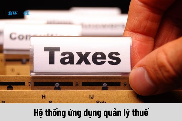 Hệ thống ứng dụng quản lý thuế là gì?