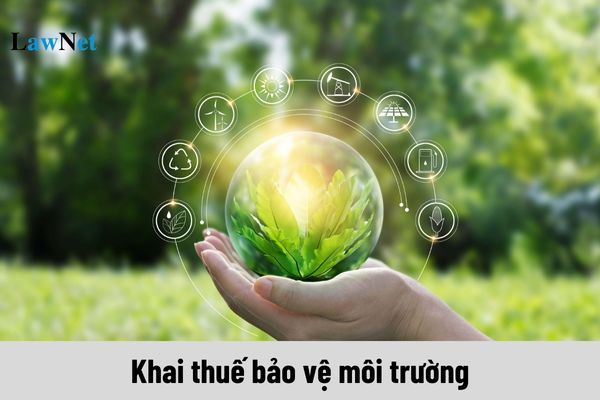 Khai thuế bảo vệ môi trường bằng những biểu mẫu nào?