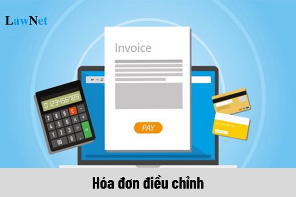 Hóa đơn điều chỉnh là gì? Khi nào thực hiện điều chỉnh hóa đơn điện tử?