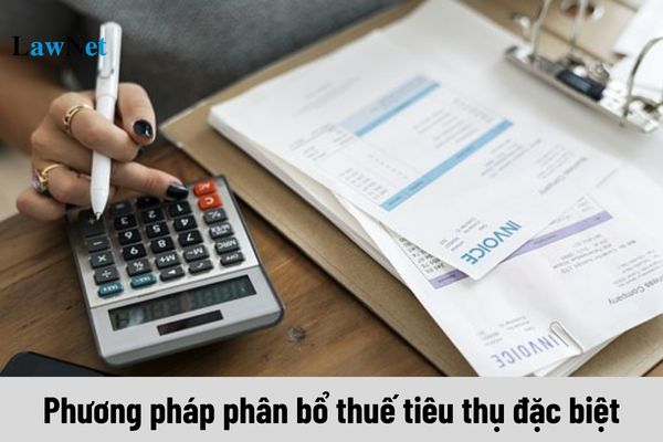 Phương pháp phân bổ thuế tiêu thụ đặc biệt hiện nay như thế nào?