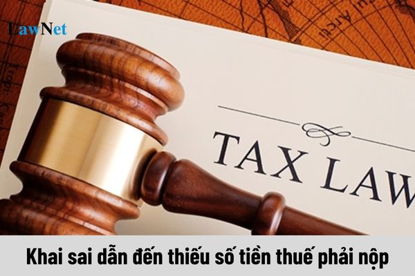 Mức xử phạt hành vi khai sai dẫn đến thiếu số tiền thuế phải nộp là bao nhiêu?