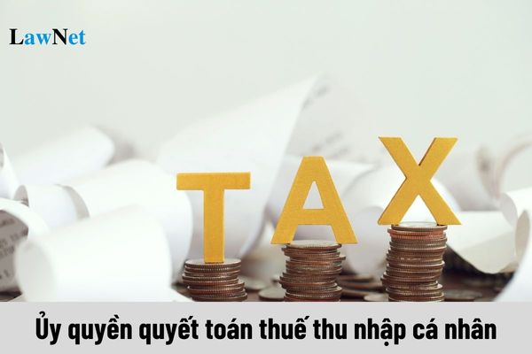 Mẫu 08/UQ-QTT-TNCN ủy quyền quyết toán thuế thu nhập cá nhân ra sao?