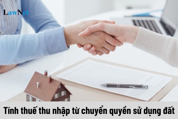 Bảng giá đất hay giá đất cụ thể được áp dụng để tính thuế thu nhập từ chuyển quyền sử dụng đất?