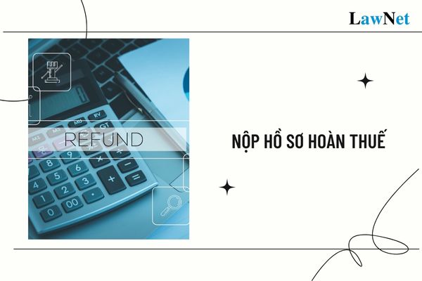 Nộp hồ sơ hoàn thuế theo những hình thức nào?