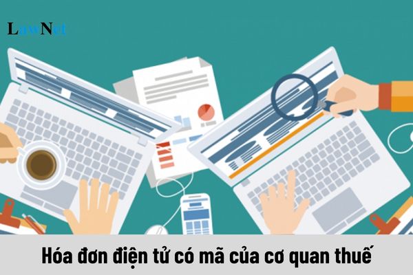 Hóa đơn điện tử có mã của cơ quan thuế là gì?