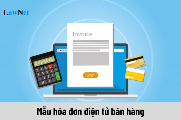 Mẫu hóa đơn điện tử bán hàng theo Nghị định 123 mới nhất?