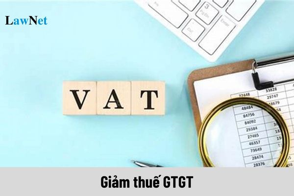 Tiếp tục giảm thuế GTGT 2025 xuống 8% cho 6 tháng đầu năm 2025 theo Nghị quyết 218?