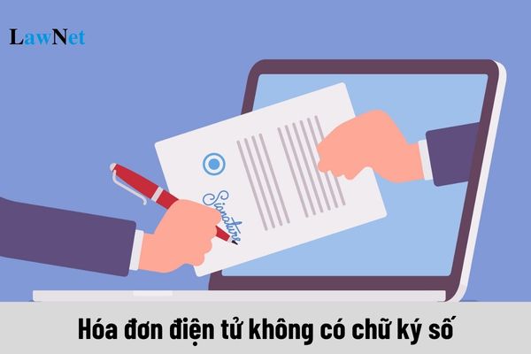 Khi nào thì hóa đơn điện tử không có chữ ký số của người bán hợp lệ?