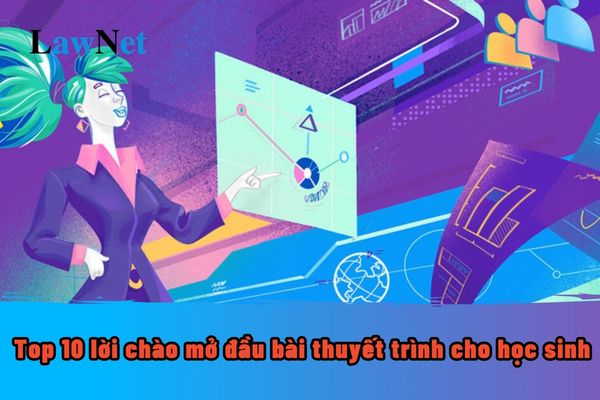 Top 10 lời chào mở đầu bài thuyết trình cho học sinh? Phương pháp dạy nói và nghe của môn Ngữ văn như thế nào?