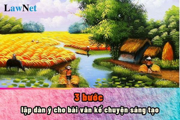 3 bước lập dàn ý cho bài văn kể chuyện sáng tạo? Việc lập dàn ý có phải là yêu cầu bắt buộc ở lớp 5 không?