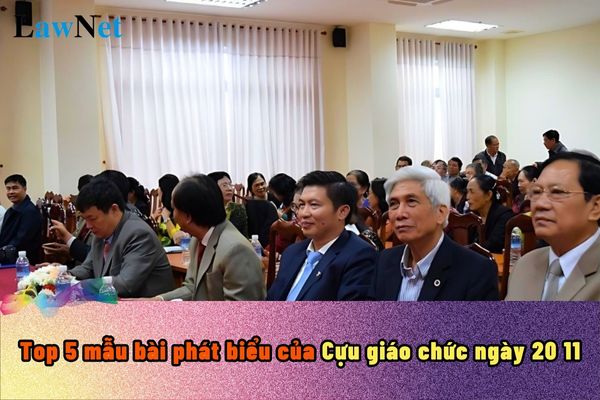 Top 5 mẫu bài phát biểu của Cựu giáo chức ngày 20 11? Ngày 20 tháng 11 năm 2024 giáo viên được nghỉ mấy ngày?