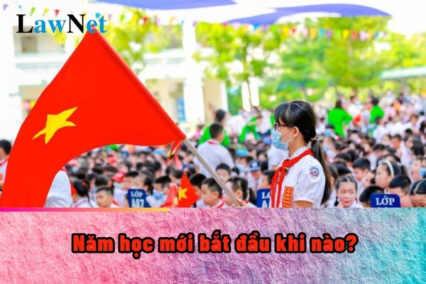 Năm học 2024 bắt đầu khi nào?