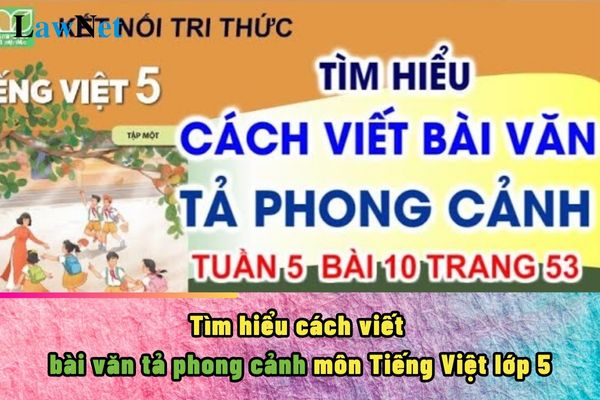 Cách viết bài văn tả phong cảnh