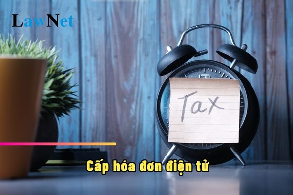 Các trường hợp cấp hóa đơn điện tử có mã của cơ quan thuế theo từng lần phát sinh ra sao?