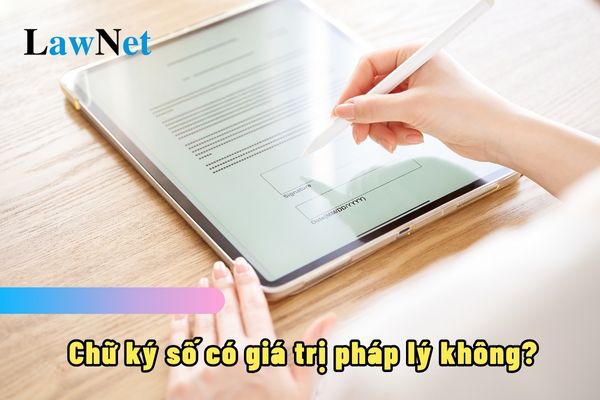 Chữ ký số có giá trị pháp lý không? Hóa đơn điện tử không có chữ ký số hợp lệ hợp pháp khi nào?