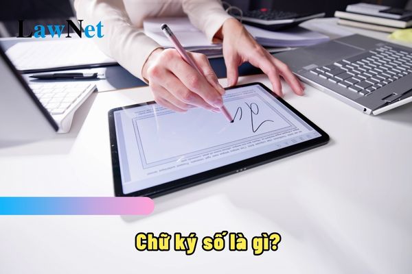 Chữ ký số là gì? Chữ ký số được xem là chữ ký điện tử an toàn khi nào?