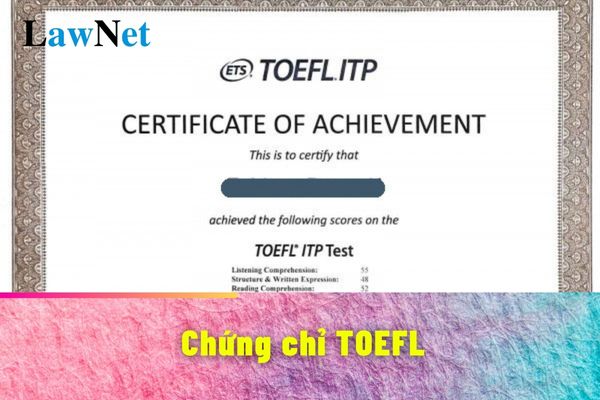 Chứng chỉ TOEFL trong tiếng anh là gì?