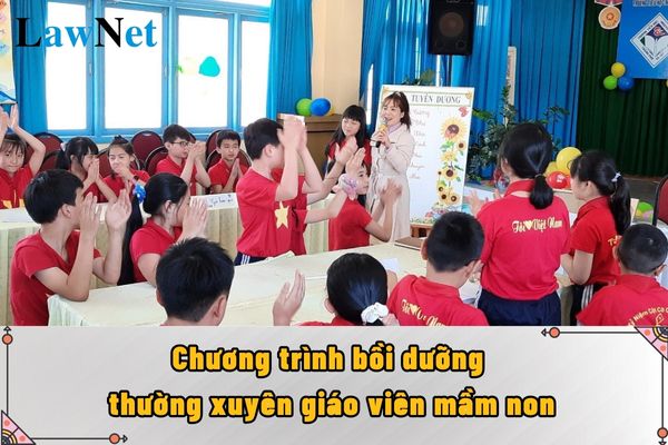 Chương trình bồi dưỡng thường xuyên giáo viên mầm non 02 là gì?