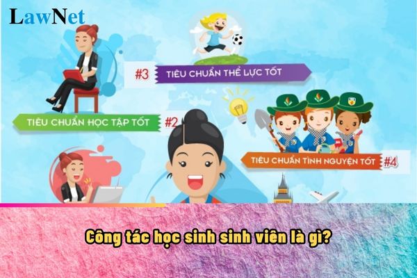 Công tác học sinh sinh viên là gì?