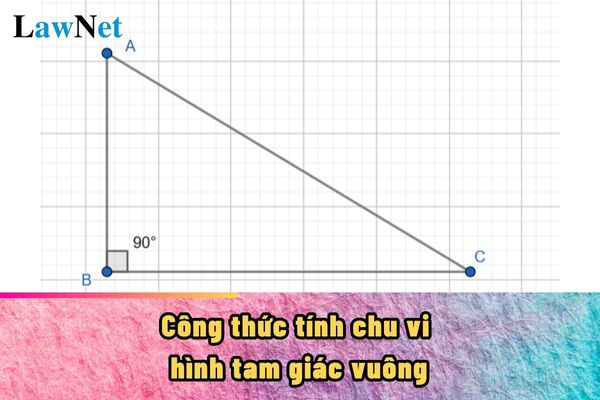 Công thức tính chu vi hình tam giác vuông ra sao? Tính độ dài cạnh trong tam giác vuông là nội dung ở chương trình môn Toán lớp mấy?