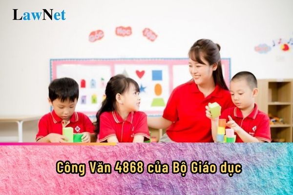 Công Văn 4868 của Bộ Giáo dục hướng dẫn thực hiện nhiệm vụ chung trường mầm non năm học 2024-2025 ra sao?