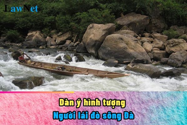 Dàn ý hình tượng Người lái đò sông Đà? Thời gian làm bài kiểm tra của học sinh lớp 6 là bao lâu?