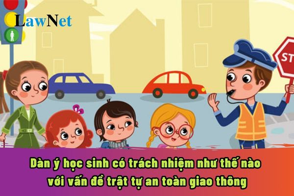 Lập dàn ý học sinh có trách nhiệm như thế nào với vấn đề trật tự an toàn giao thông?