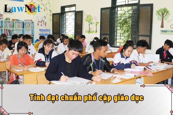 Giấy tờ cần có để được công nhận tỉnh đạt chuẩn phổ cập giáo dục như thế nào?