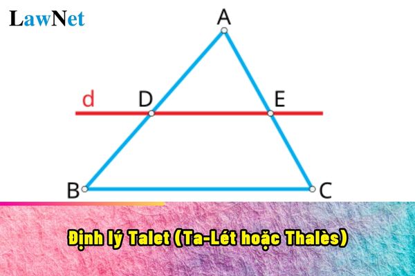 Định lý Talet là như thế nào? Công thức là gì? Theo quy định thì lớp mấy thì học sinh được học?