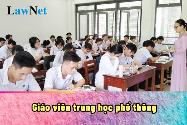 Giáo viên trung học phổ thông dạy bao nhiêu tiết trong tuần?