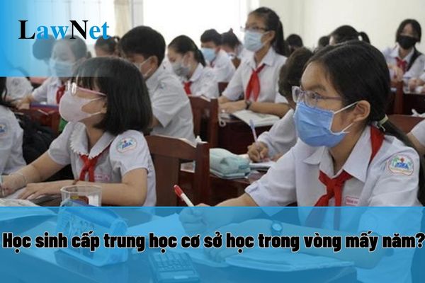 Học sinh cấp trung học cơ sở học trong vòng mấy năm? Có phổ cập giáo dục đối với học sinh cấp này?