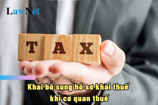 Có được khai bổ sung hồ sơ khai thuế khi cơ quan thuế công bố quyết định thanh tra tại trụ sở của người nộp thuế không?