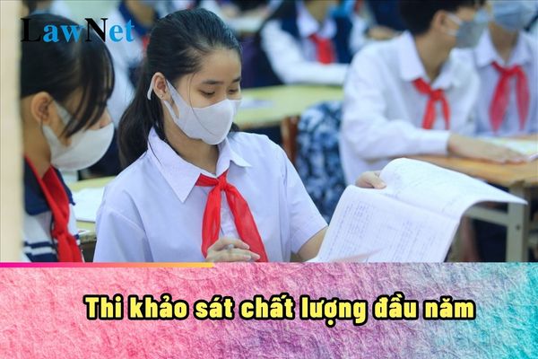 Thi khảo sát chất lượng đầu năm là gì?