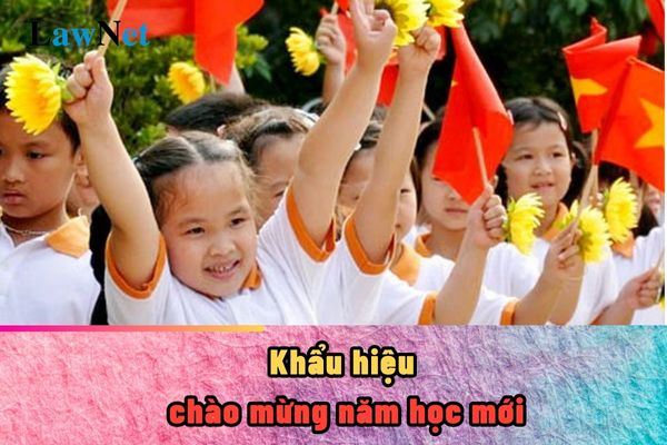 Khẩu hiệu chào mừng năm học mới 2024?